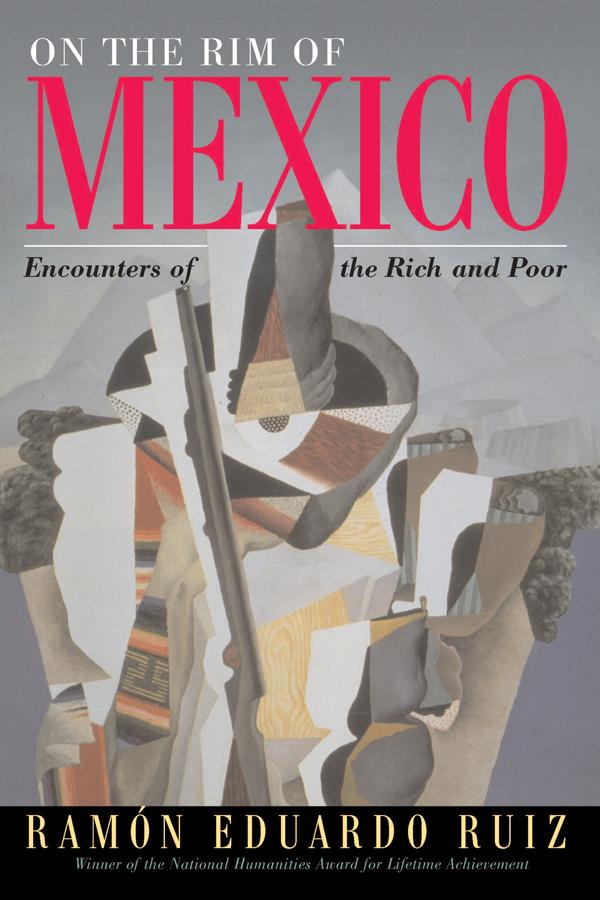On The Rim Of Mexico by Ramon Eduardo Ruiz