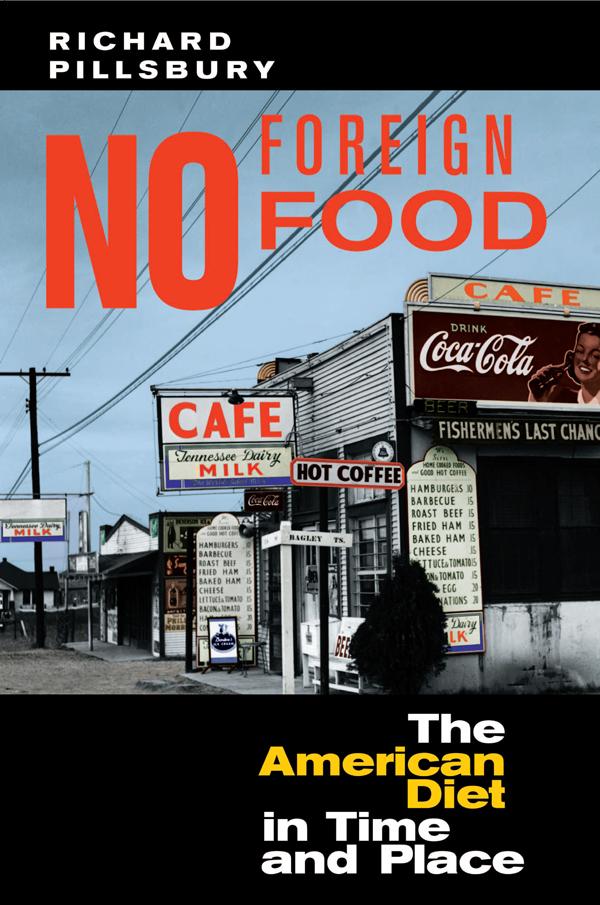 No Foreign Food by Richard Pillsbury