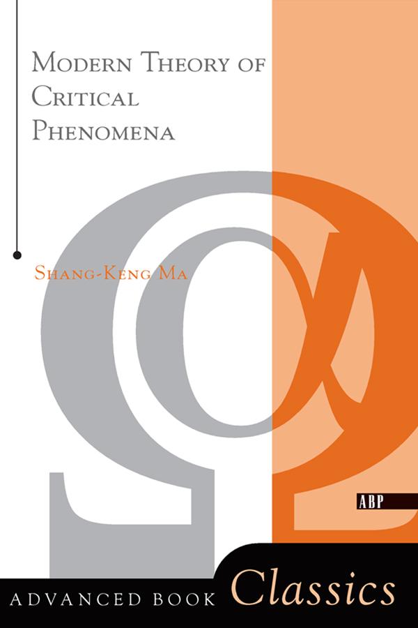 Modern Theory Of Critical Phenomena by Shang-keng Ma