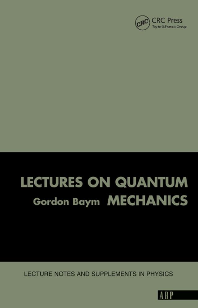 Lectures On Quantum Mechanics by Gordon Baym