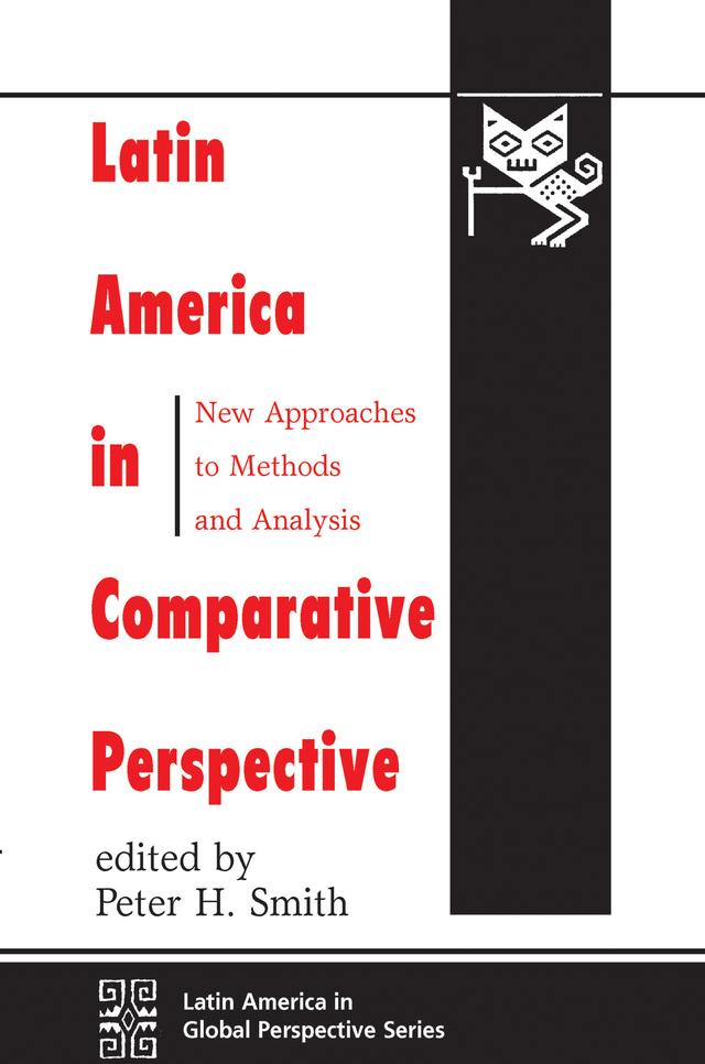 Latin America In Comparative Perspective by Peter H Smith