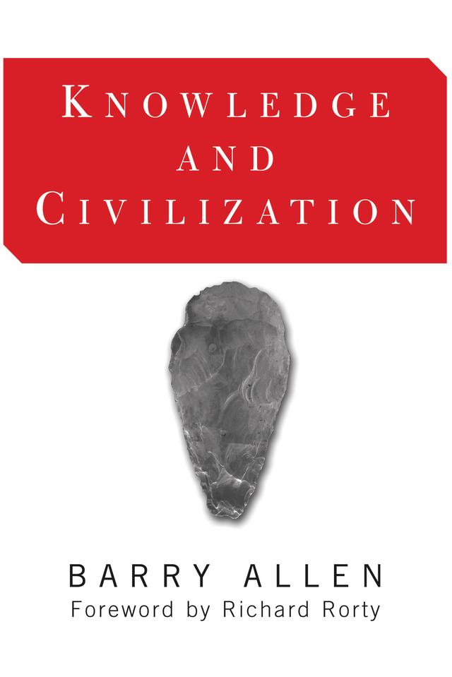 Knowledge And Civilization by Barry Allen