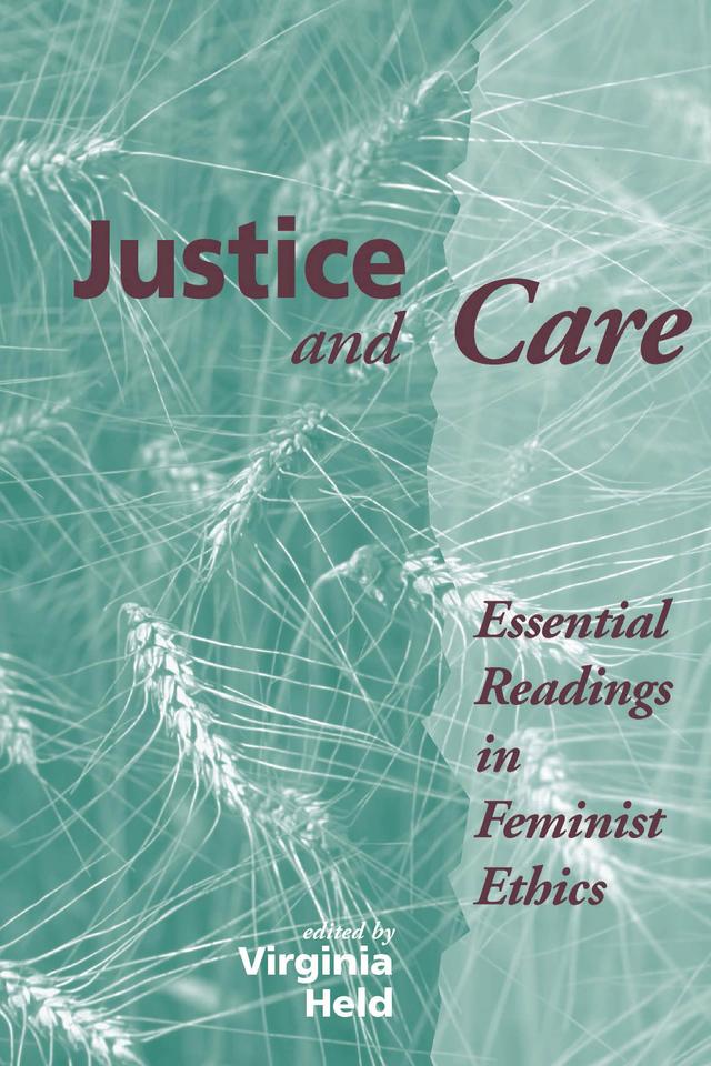 Justice And Care by Carol W Oberbrunner, Virginia Held