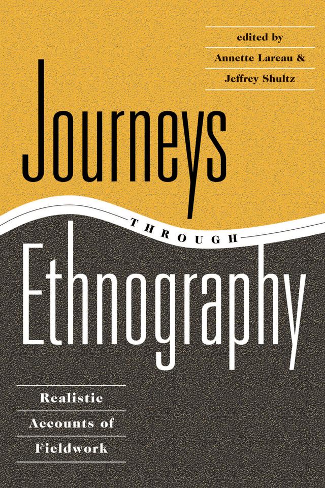 Journeys Through Ethnography by Annette Lareau