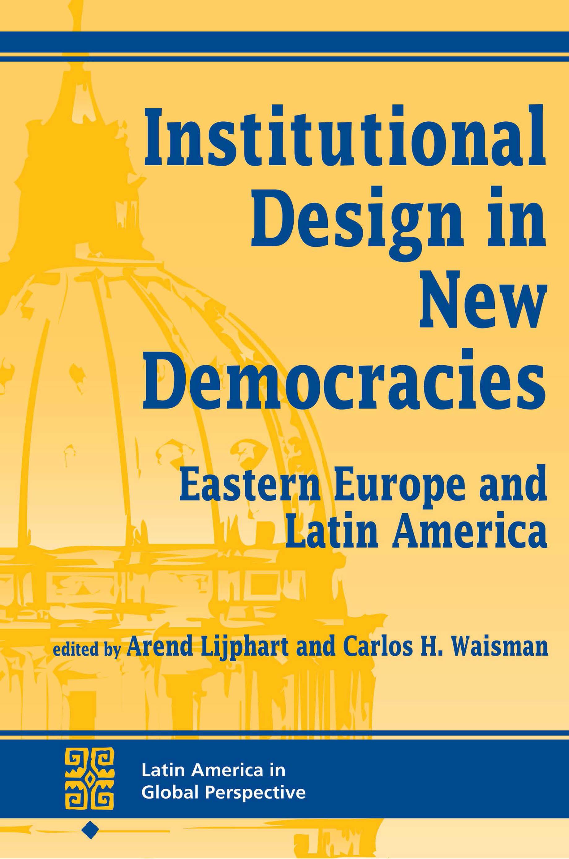 Institutional Design In New Democracies