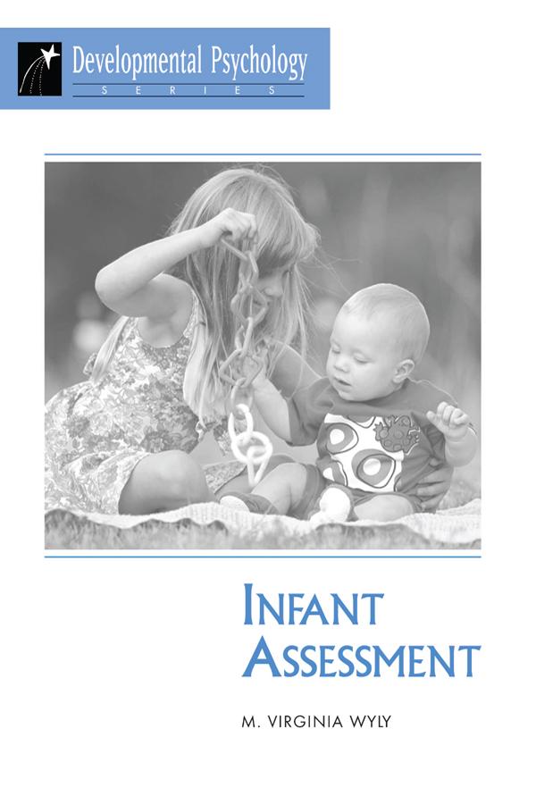 Infant Assessment by M. Virginia Wyly
