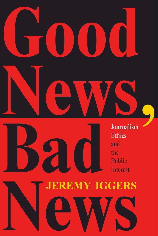 Good News, Bad News by Jeremy Iggers