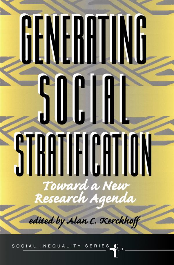 Generating Social Stratification by Alan C Kerckhoff