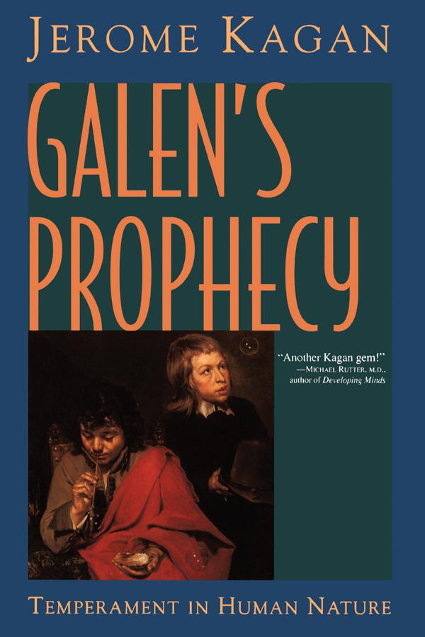 Galen's Prophecy by Jerome Kagan
