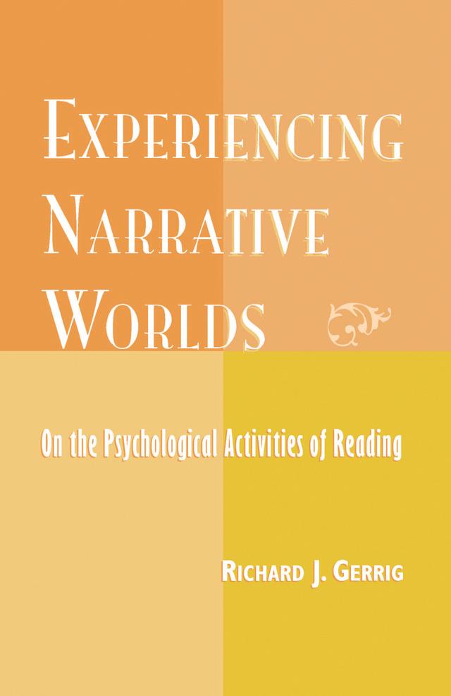 Experiencing Narrative Worlds by Richard Gerrig
