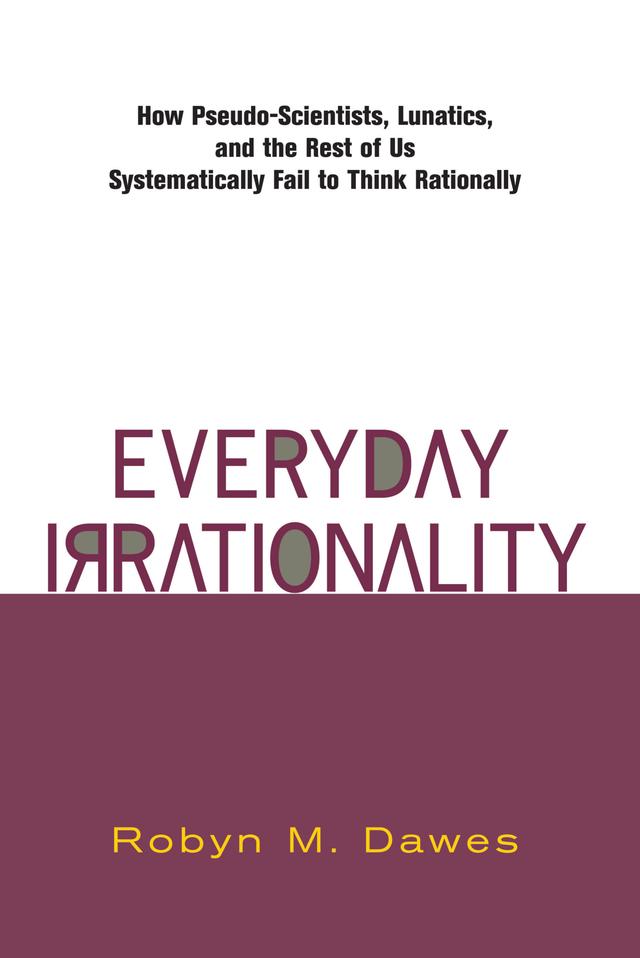 Everyday Irrationality by Robyn Dawes