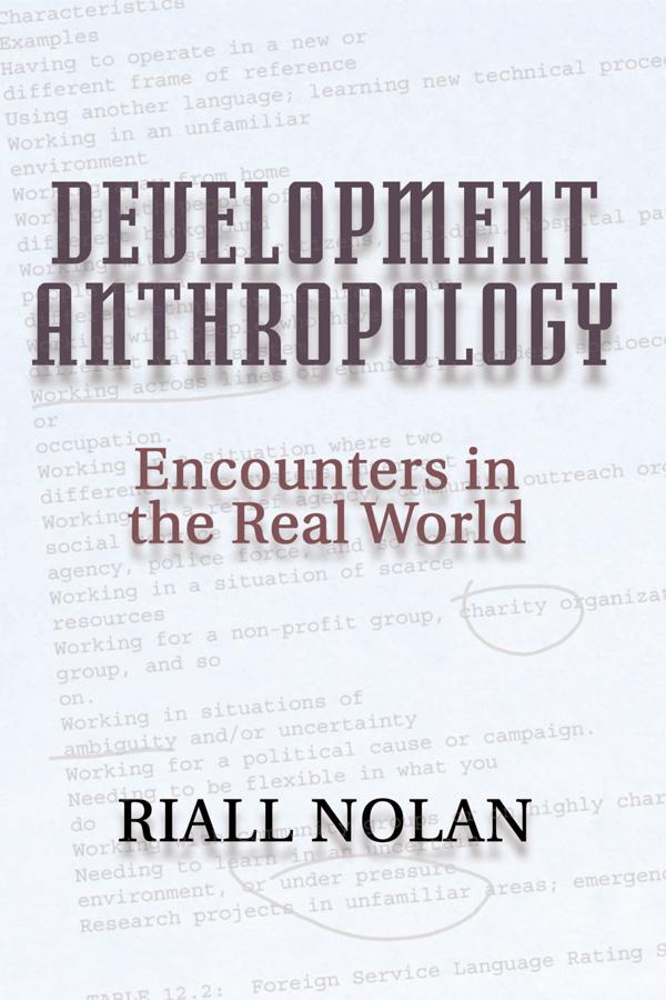 Development Anthropology by Riall W Nolan
