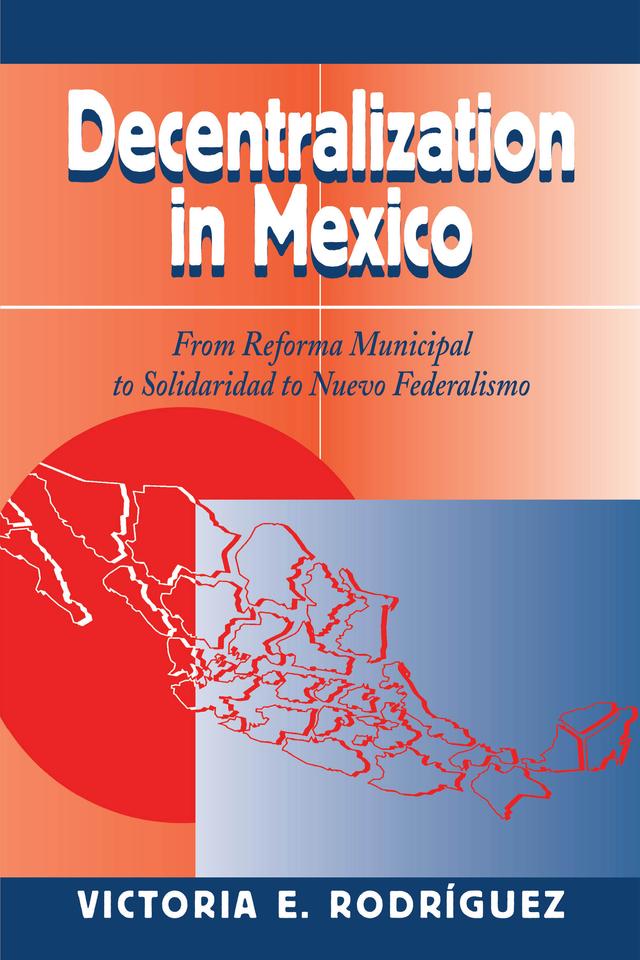 Decentralization In Mexico by Victoria Rodriguez