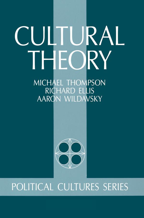 Cultural Theory by Michael Thompson