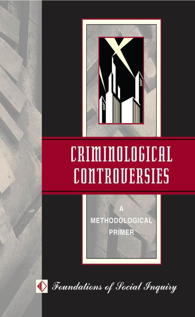 Criminological Controversies by John L Hagan