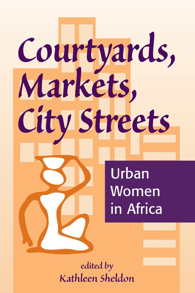 Courtyards, Markets, City Streets by Kathleen Sheldon