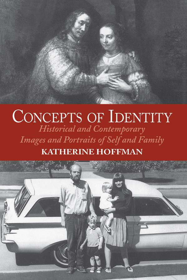 Concepts Of Identity by Katherine Hoffman