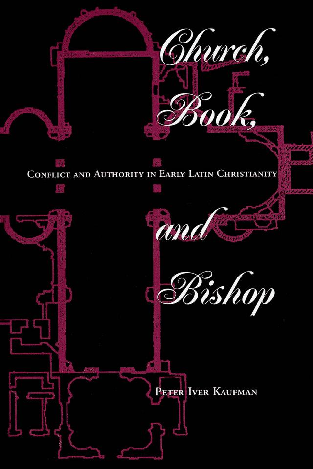 Church, Book, And Bishop by Peter Iver Kaufman