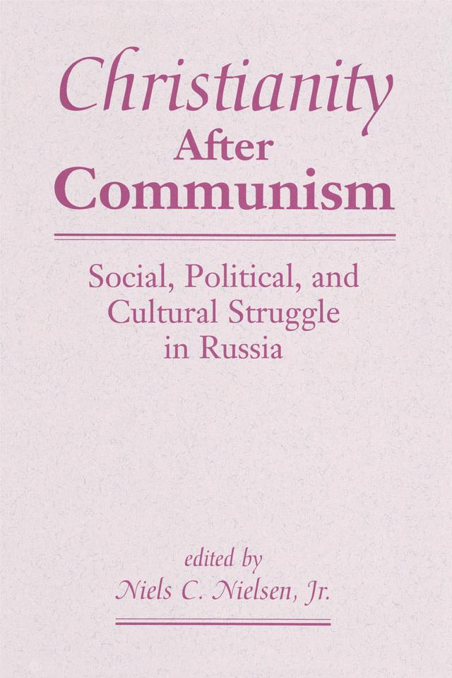 Christianity After Communism by Niels C., Jr. Nielsen