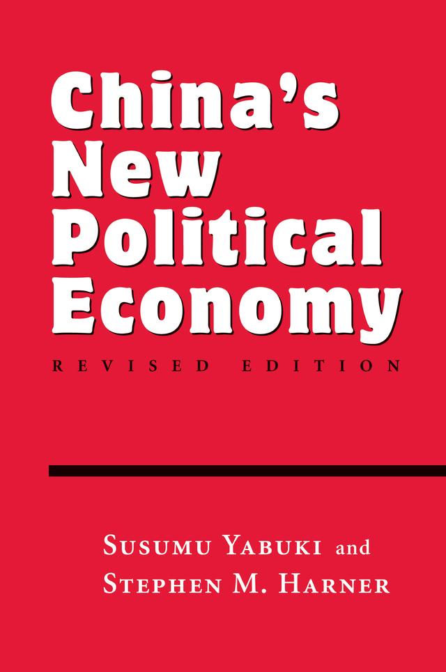 China's New Political Economy by Susumu Yabuki