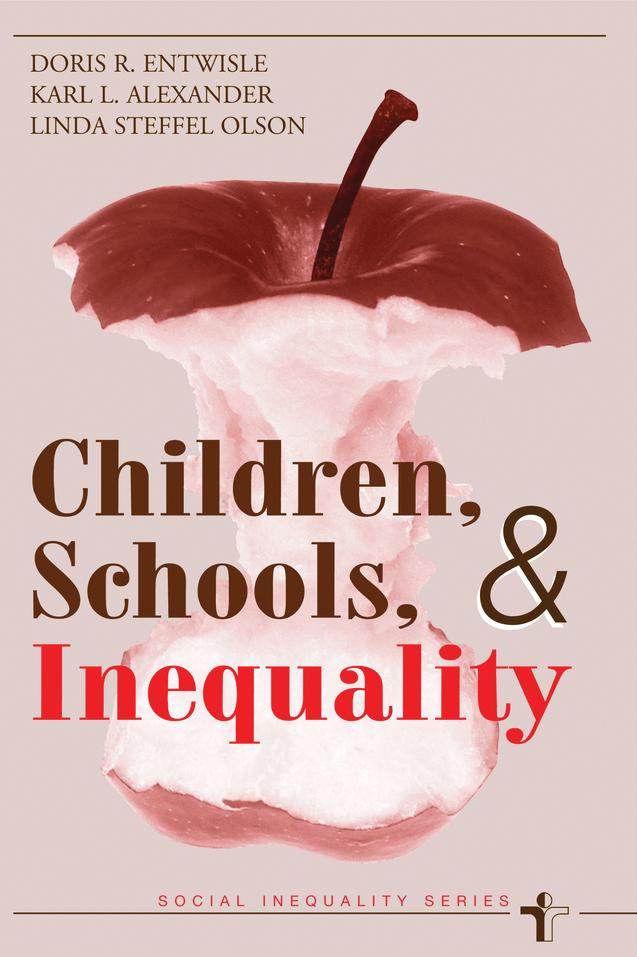 Children, Schools, And Inequality by Doris R Entwisle