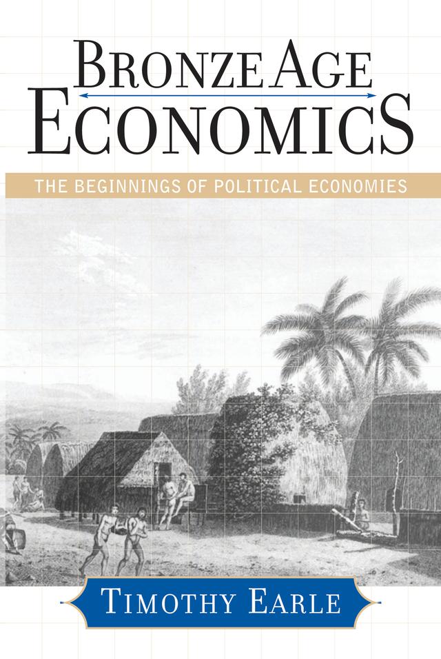 Bronze Age Economics by Timothy Earle