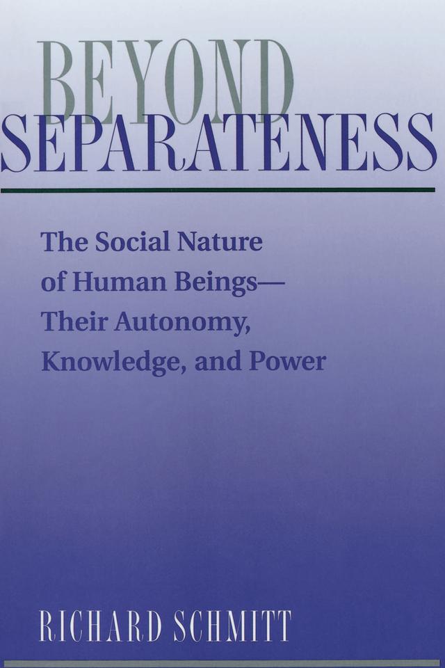 Beyond Separateness by Richard Schmitt