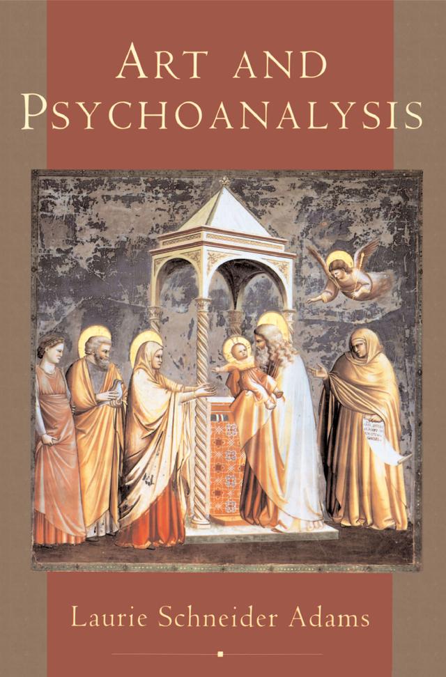 Art And Psychoanalysis by Laurie Schneider Adams