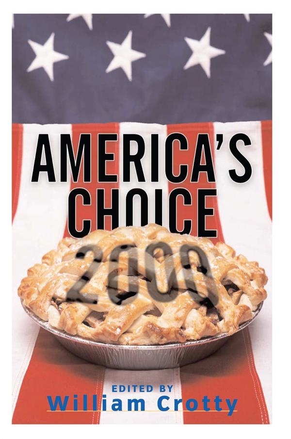 America's Choice 2000 by William Crotty