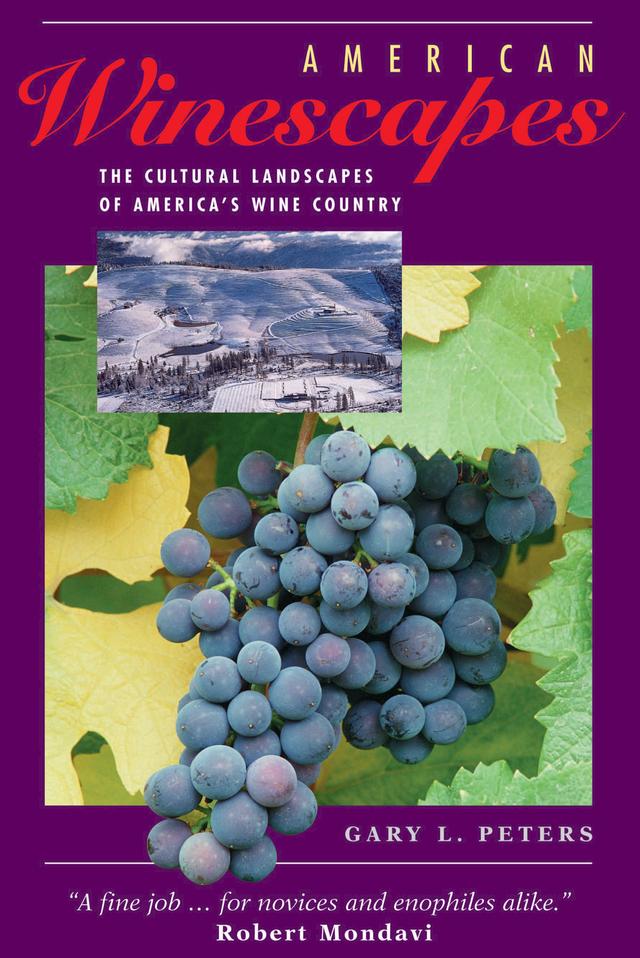 American Winescapes by Gary L Peters