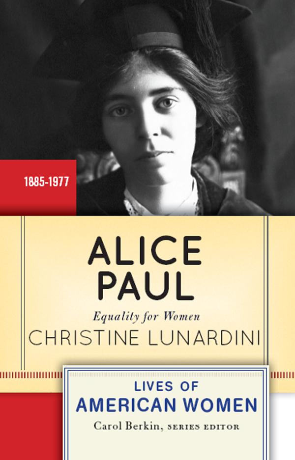 Alice Paul by Christine Lunardini