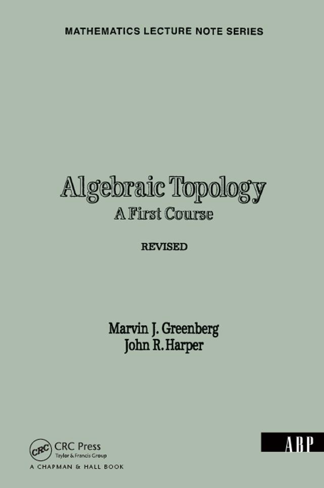 Algebraic Topology by John R. Harper, Marvin J. Greenberg