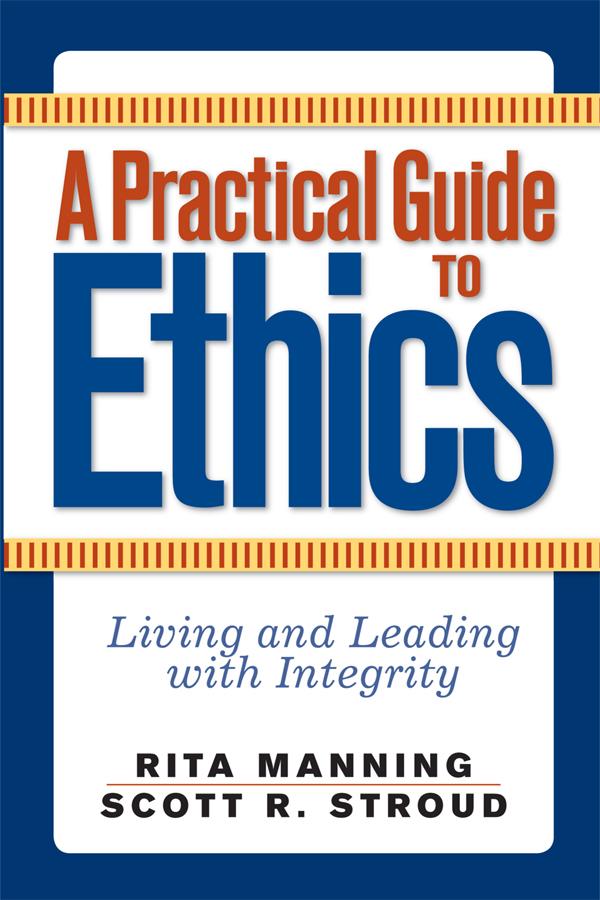 A Practical Guide to Ethics by Rita Manning