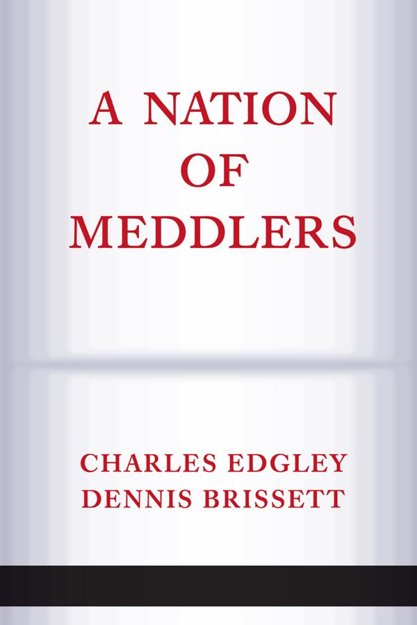 A Nation Of Meddlers by Charles Edgley