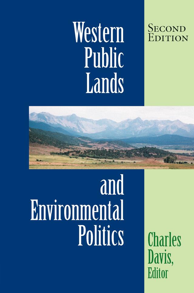 Western Public Lands And Environmental Politics by Charles Davis
