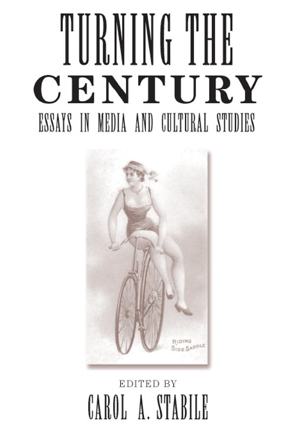 Turning The Century by Carol Stabile