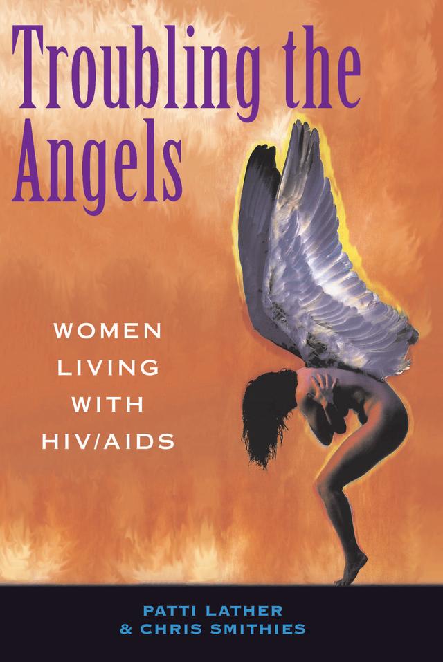 Troubling The Angels by Patricia A Lather