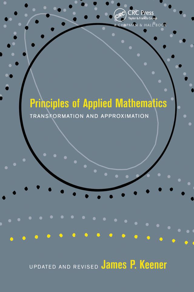 Principles Of Applied Mathematics by James P. Keener