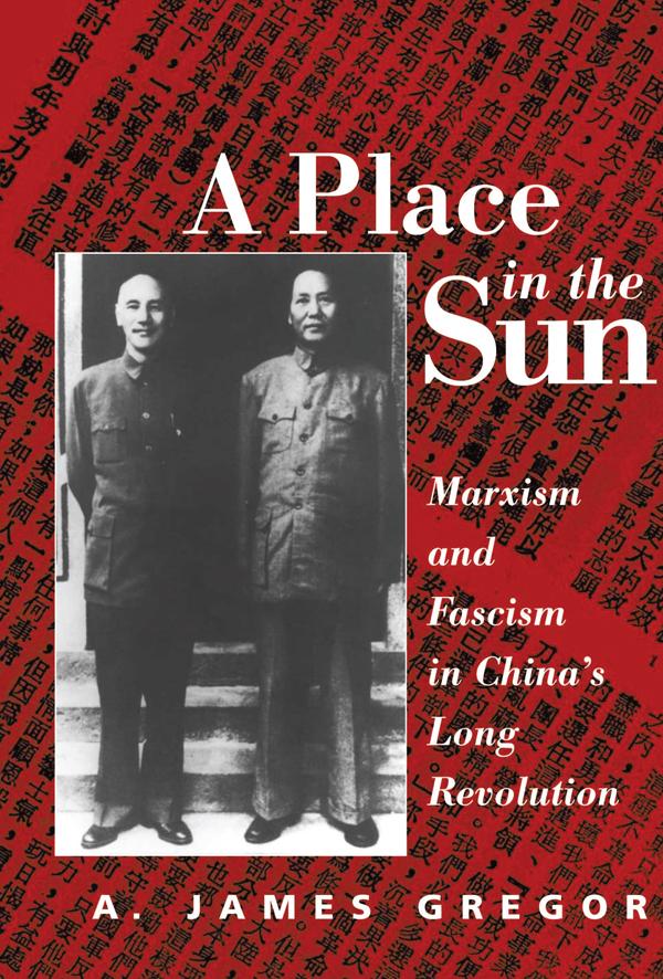 A Place In The Sun by A. James Gregor
