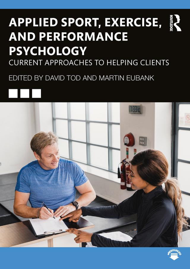 Applied Sport, Exercise, and Performance Psychology by David Tod, Martin Eubank