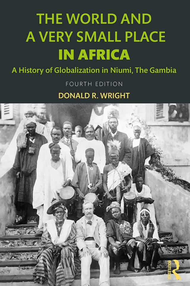 The World and a Very Small Place in Africa by Donald R. Wright