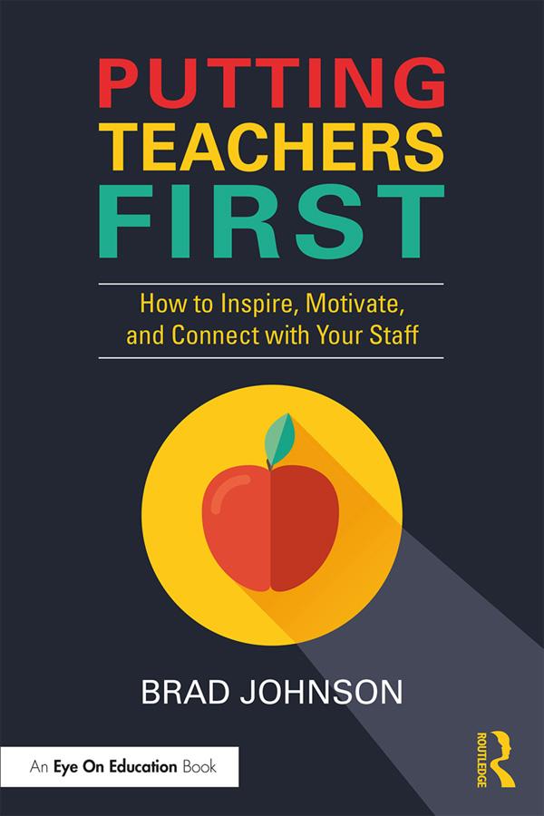 Putting Teachers First by Brad Johnson