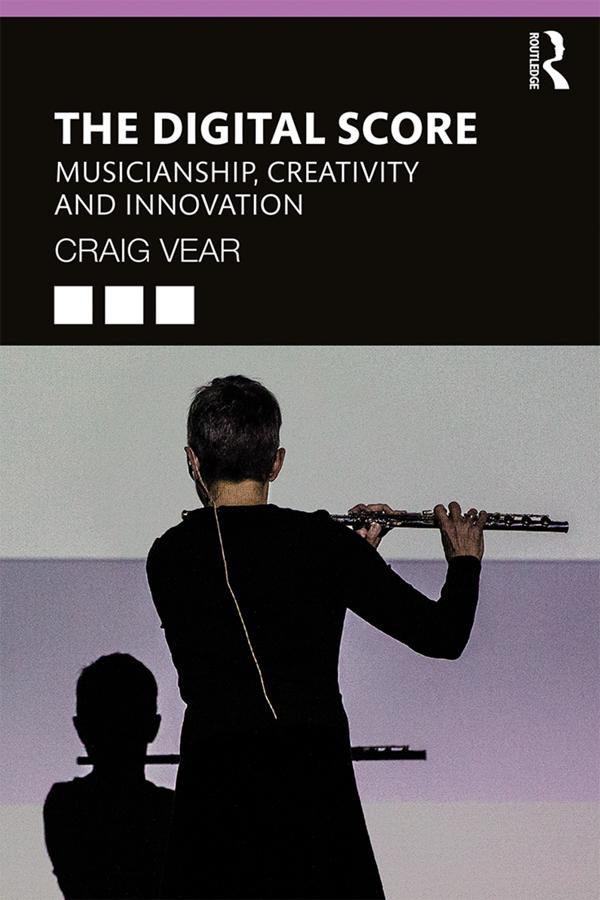 The Digital Score by Craig Vear