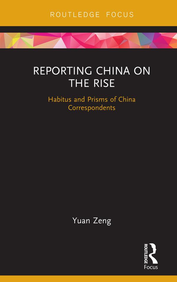 Reporting China on the Rise by Yuan Zeng