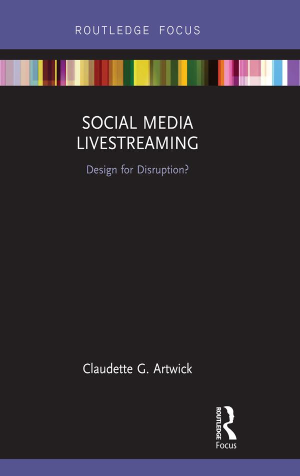 Social Media Livestreaming by Claudette G. Artwick