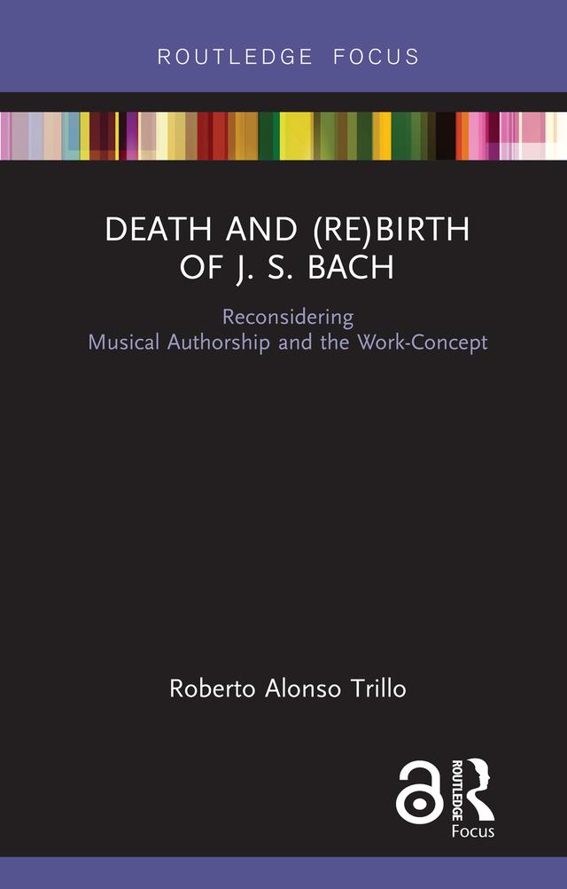 Death and (Re) Birth of J.S. Bach by Roberto Alonso Trillo