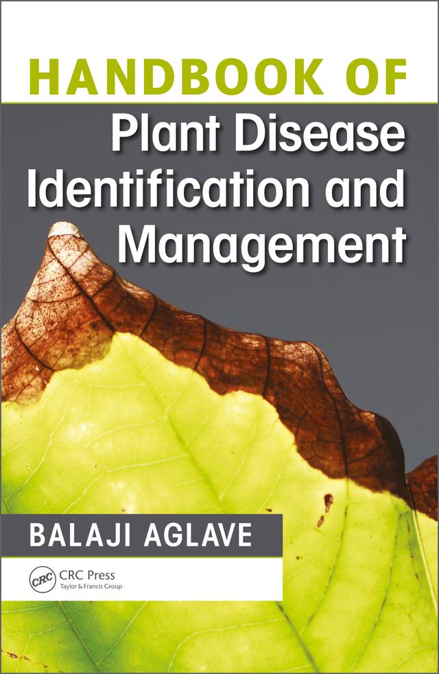 Handbook of Plant Disease Identification and Management by Balaji Aglave