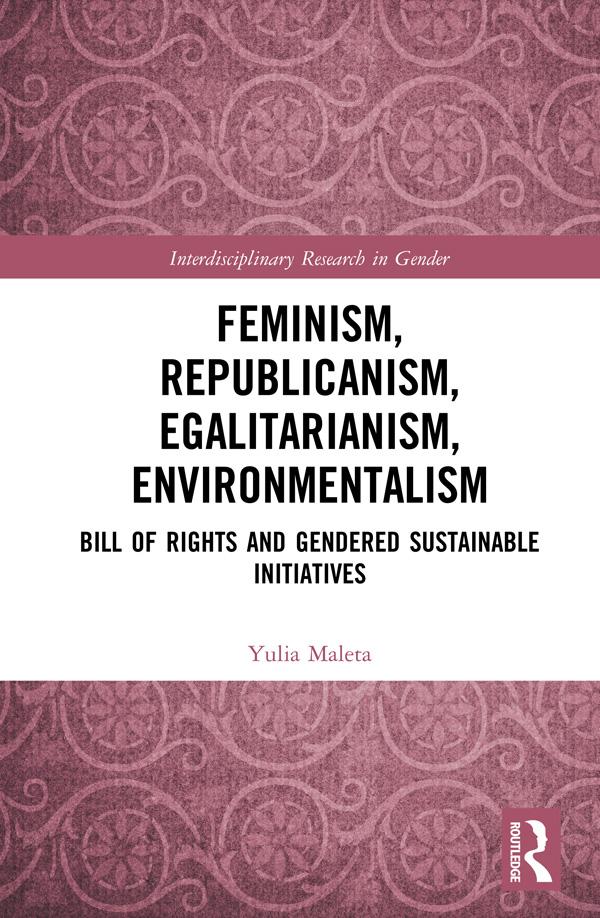 Feminism, Republicanism, Egalitarianism, Environmentalism by Yulia Maleta