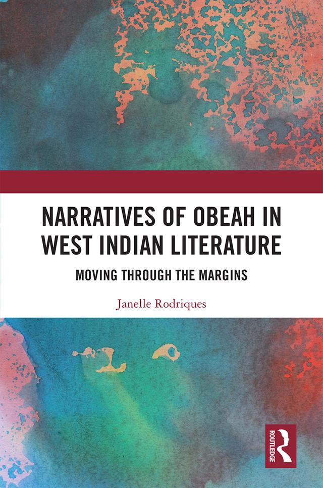 Narratives of Obeah in West Indian Literature by Janelle Rodriques