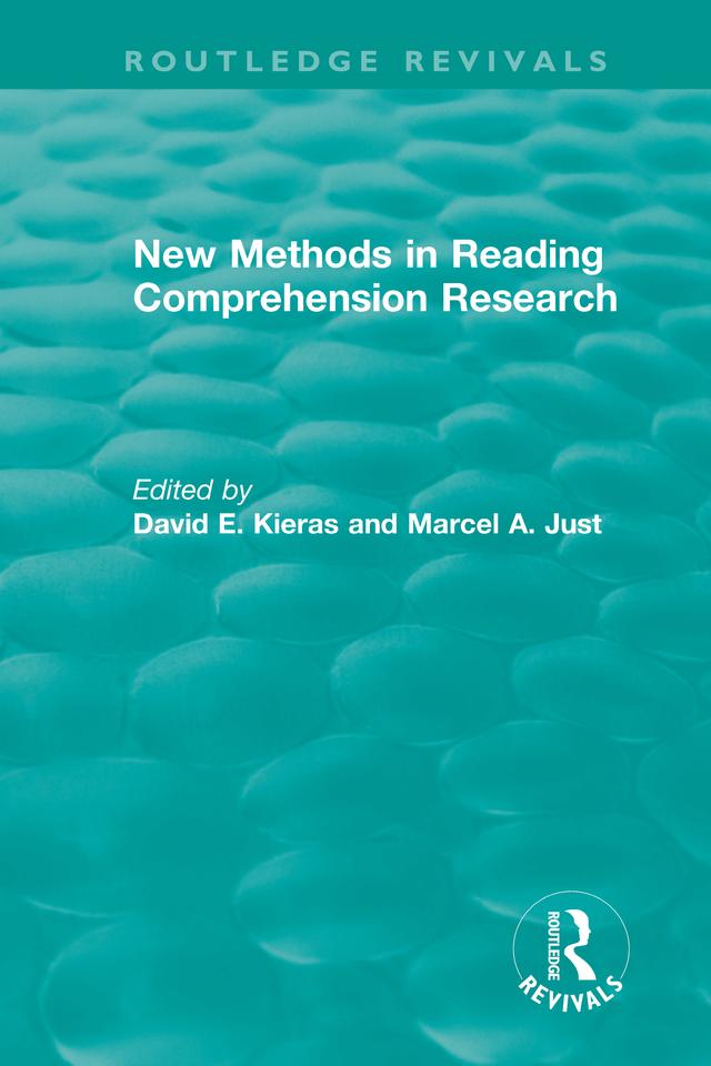 New Methods in Reading Comprehension Research by David E. Kieras, Marcel A. Just